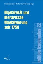 Cover von Objektivität und literarische Objektivierung seit 1750