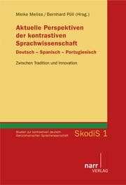 Cover von Aktuelle Perspektiven der kontrastiven Sprachwissenschaft. Deutsch - Spanisch - Portugiesisch