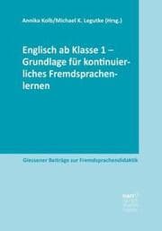 Cover von Englisch ab Klasse 1 - Grundlage für kontinuierliches Fremdsprachenlernen