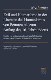 Cover von Exil und Heimatferne in der Literatur des Humanismus von Petrarca bis zum Anfang des 16. Jahrhunderts