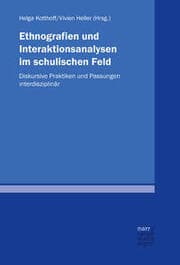 Cover von Ethnografien und Interaktionsanalysen im schulischen Feld