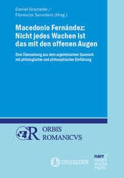 Cover von Macedonio Fernández: Nicht jedes Wachen ist das mit den offenen Augen