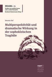 Cover von Multiperspektivität und dramatische Wirkung in der sophokleischen Tragödie