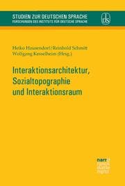 Cover von Interaktionsarchitektur, Sozialtopographie und Interaktionsraum