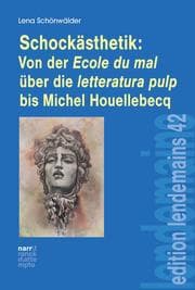 Cover von Schockästhetik: Von der Ecole du mal über die letteratura pulp bis Michel Houellebecq