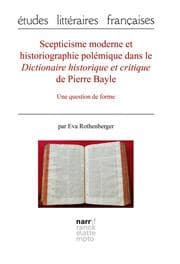 Cover von Scepticisme moderne et historiographie polémique dans le Dictionnaire historique et critique de Pierre Bayle