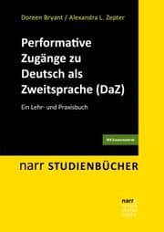 Cover von Performative Zugänge zu Deutsch als Zweitsprache (DaZ)