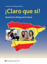 Cover von Claro que si! - Spanisch im Alltag und im Beruf