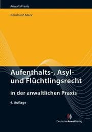 Cover von Aufenthalts-, Asyl- und Flüchtlingsrecht in der anwaltlichen Praxis