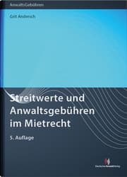 Cover von Streitwerte und Anwaltsgebühren im Mietrecht