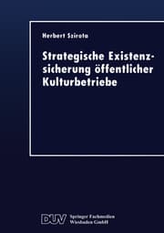 Cover von Strategische Existenzsicherung öffentlicher Kulturbetriebe