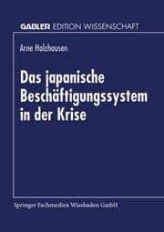 Cover von Das japanische Beschäftigungssystem in der Krise