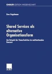 Cover von Shared Services als alternative Organisationsform