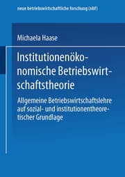 Cover von Institutionenökonomische Betriebswirtschaftstheorie