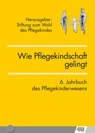 Cover von Wie Pflegekindschaft gelingt
