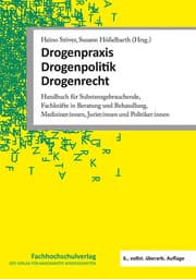 Cover von Drogenpraxis - Drogenpolitik - Drogenrecht