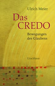 Cover von Das Credo - Bewegungen des Glaubens
