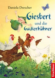 Cover von Giesbert und die Gackerhühner