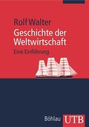 Cover von Geschichte der Weltwirtschaft