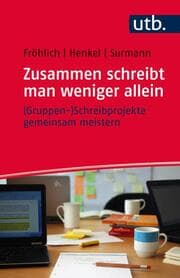 Cover von Zusammen schreibt man weniger allein - (Gruppen-)Schreibprojekte gemeinsam meistern