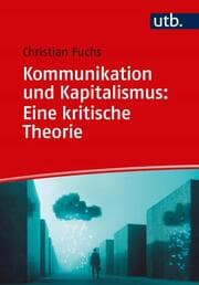 Cover von Kommunikation und Kapitalismus: Eine kritische Theorie