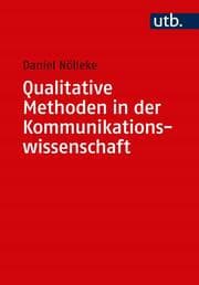 Cover von Qualitative Methoden in der Kommunikationswissenschaft