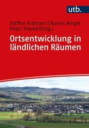 Cover von Ortsentwicklung in ländlichen Räumen