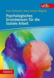 Cover von Psychologisches Grundwissen für die Soziale Arbeit
