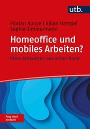 Cover von Homeoffice und mobiles Arbeiten? Frag doch einfach!