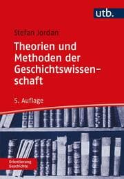 Cover von Theorien und Methoden der Geschichtswissenschaft