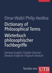 Cover von Dictionary of Philosophical Terms / Wörterbuch philosophischer Fachbegriffe