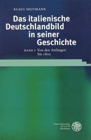 Cover von Das italienische Deutschlandbild in seiner Geschichte / Von den Anfängen bis 1800