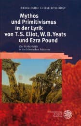 Cover von Mythos und Primitivismus in der Lyrik von T.S. Eliot, W.B. Yeats und Ezra Pound