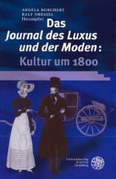 Cover von Das 'Journal des Luxus und der Moden': Kultur um 1800
