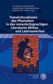 Cover von Transkulturationen des Pikaresken in den romanischsprachigen Literaturen Afrikas und Lateinamerikas