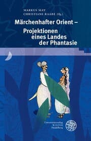 Cover von Märchenhafter Orient - Projektionen eines Landes der Phantasie