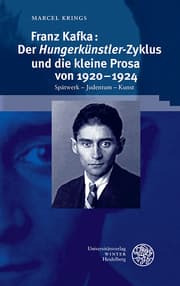 Cover von Franz Kafka: Der 'Hungerkünstler'-Zyklus und die kleine Prosa von 1920-1924