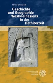 Cover von Geschichte und Geographie Westkleinasiens in der Hethiterzeit