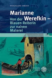 Cover von Marianne Werefkin - Von der Blauen Reiterin zur naiven Malerei