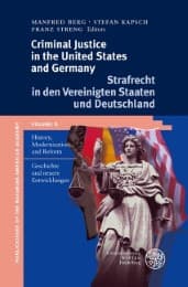 Cover von Criminal Justice in the United States and Germany / Strafrecht in den Vereinigten Staaten und Deutschland