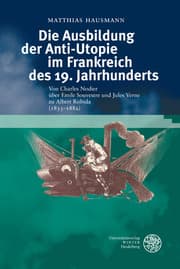 Cover von Die Ausbildung der Anti-Utopie im Frankreich des 19. Jahrhunderts