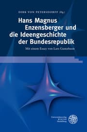 Cover von Hans Magnus Enzensberger und die Ideengeschichte der Bundesrepublik