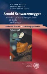 Cover von Arnold Schwarzenegger - Interdisciplinary Perspectives on Body and Image