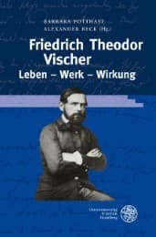 Cover von Friedrich Theodor Vischer. Leben - Werk - Wirkung