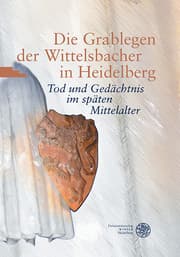 Cover von Die Grablegen der Wittelsbacher in Heidelberg