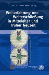 Cover von Welterfahrung und Welterschließung in Mittelalter und Früher Neuzeit