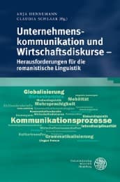 Cover von Unternehmenskommunikation und Wirtschaftsdiskurse - Herausforderungen für die romanistische Linguistik