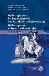 Cover von Gallotropismus im Spannungsfeld von Attraktion und Abweisung/Galltropisme entre attraction et rejet