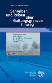 Cover von Schreiben und Reisen über Gattungsgrenzen hinweg