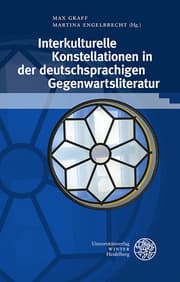 Cover von Interkulturelle Konstellationen in der deutschsprachigen Gegenwartsliteratur